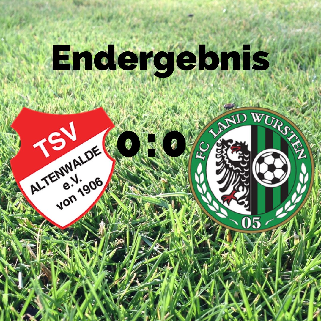 You are currently viewing 3. Spieltag: TSV Altenwalde – FC Land Wursten 0:0