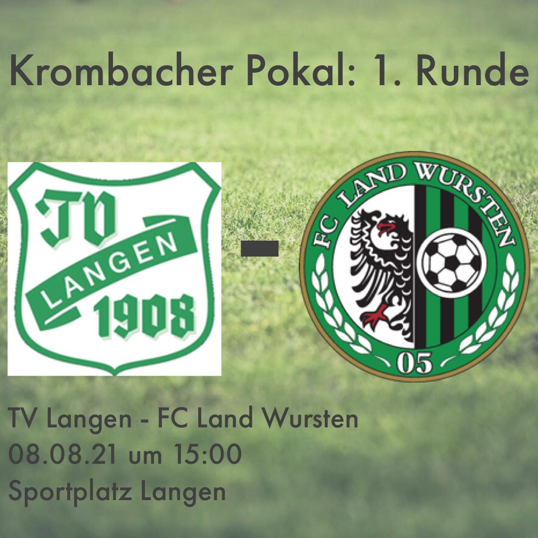 You are currently viewing Krombacher Pokal (1. Runde): TV Langen – FC Land Wursten