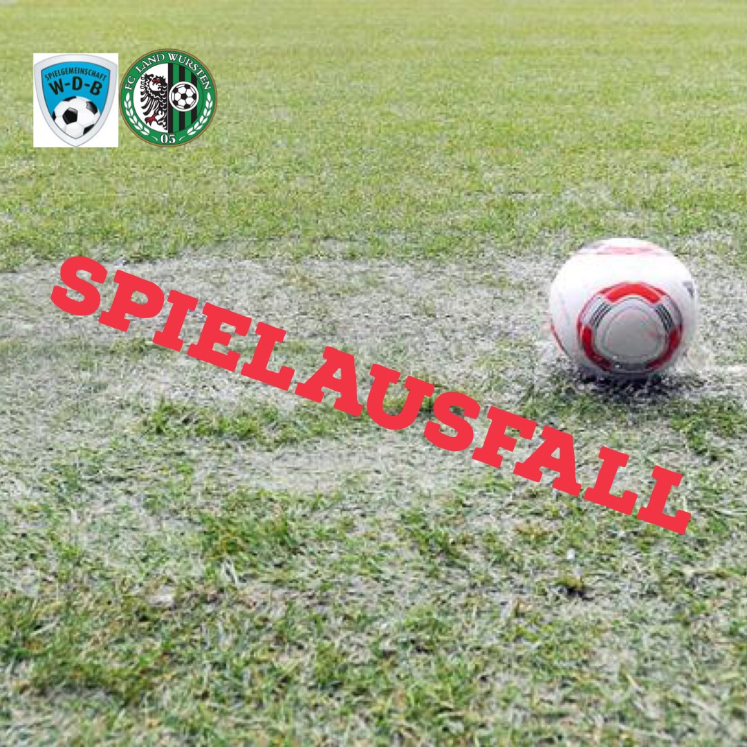 Read more about the article Spielausfall: SG WDB – FC Land Wursten