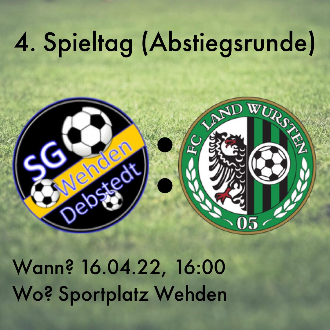 You are currently viewing 4. Spieltag (Abstiegsrunde): SG Wehden/Debstedt – FC Land Wursten
