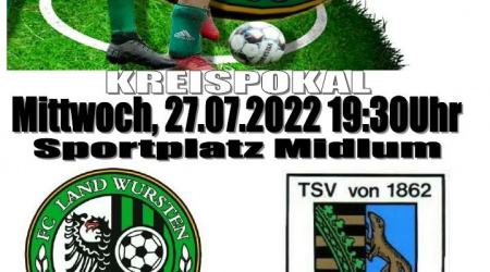 Krombacher Pokal (Qualifikationsrunde): FC Land Wursten – TSV Otterndorf