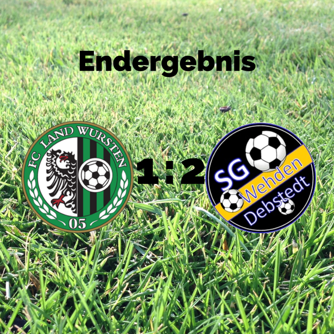 You are currently viewing 3. Spieltag: FC Land Wursten – SG Wehden/Debstedt 1:2