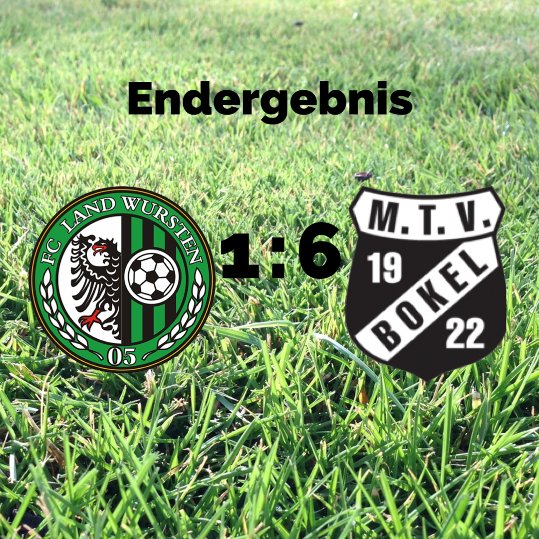 You are currently viewing 5. Spieltag: FC Land Wursten – MTV Bokel 1:6