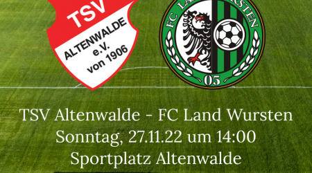 17. Spieltag: TSV Altenwalde – FC Land Wursten 