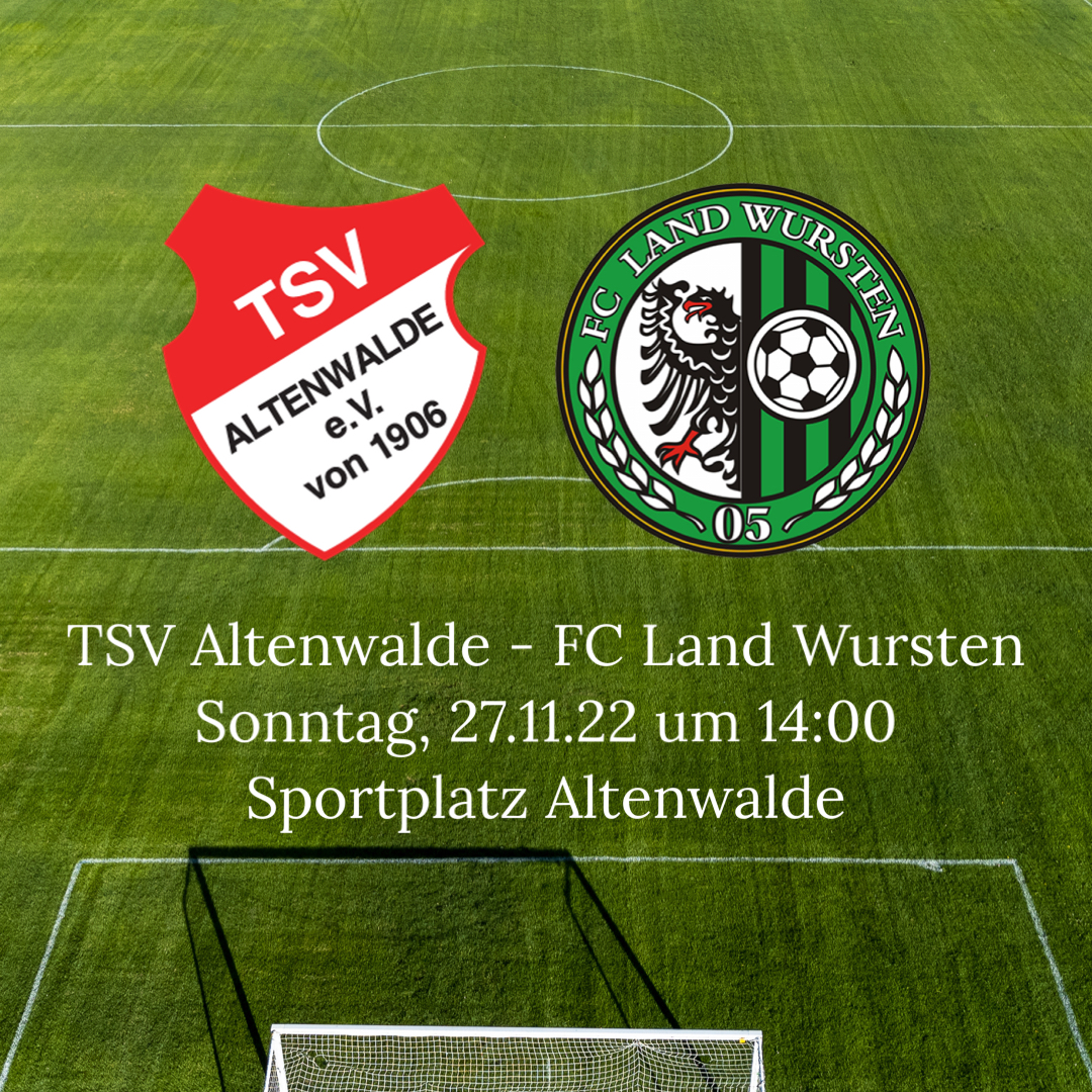 You are currently viewing 17. Spieltag: TSV Altenwalde – FC Land Wursten 