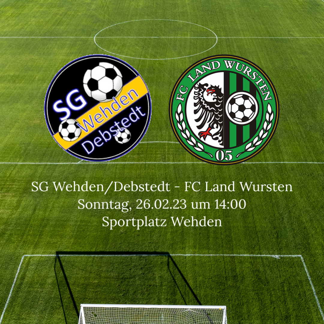 Read more about the article 18. Spieltag: SG Wehden/Debstedt – FC Land Wursten