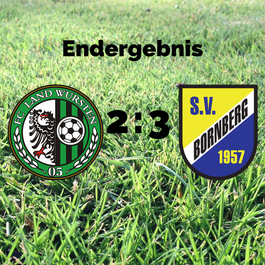 Read more about the article 21. Spieltag: FC Land Wursten – SV Bornberg 2:3
