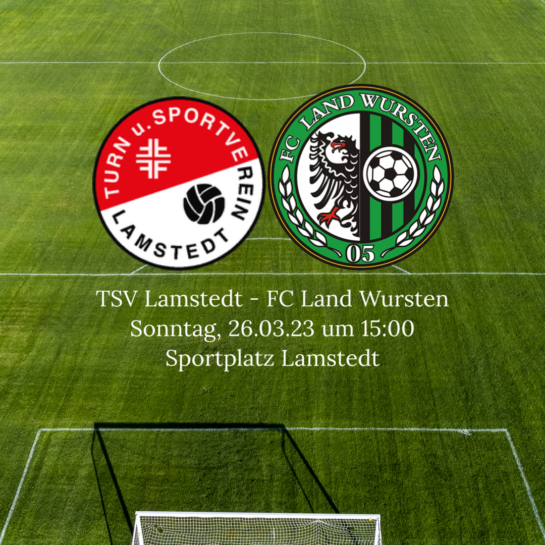 You are currently viewing 22. Spieltag: TSV Lamstedt – FC Land Wursten