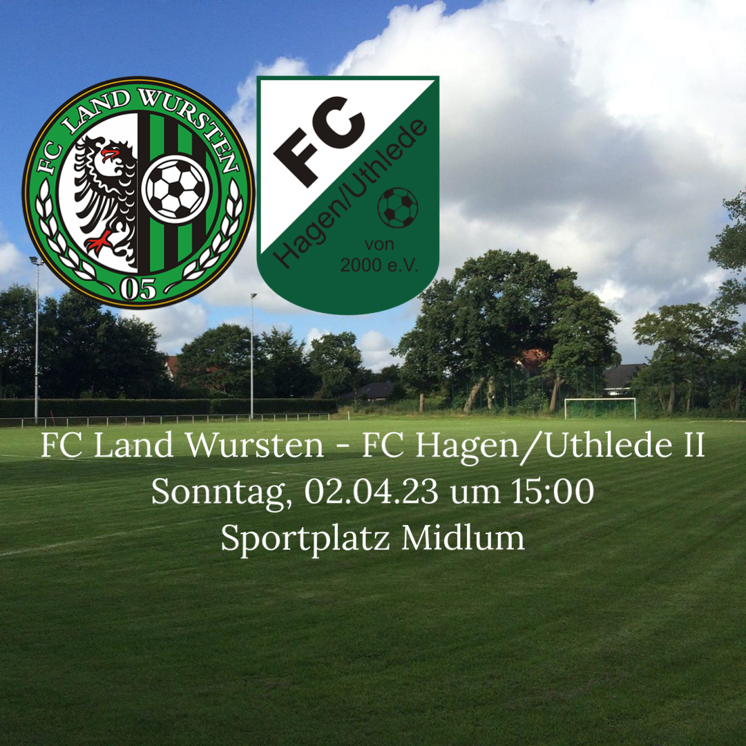 Read more about the article 23. Spieltag: FC Land Wursten – FC Hagen/Uthlede II