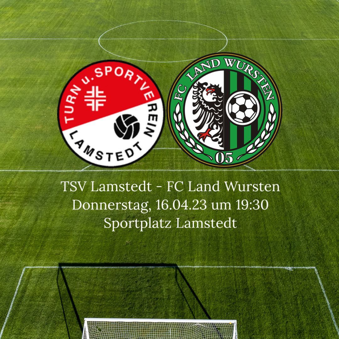 You are currently viewing 22. Spieltag (Nachholspiel): TSV Lamstedt – FC Land Wursten