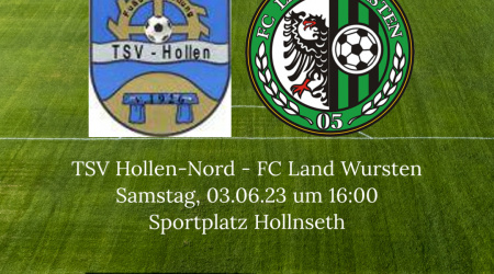 30. Spieltag: TSV Hollen-Nord – FC Land Wursten