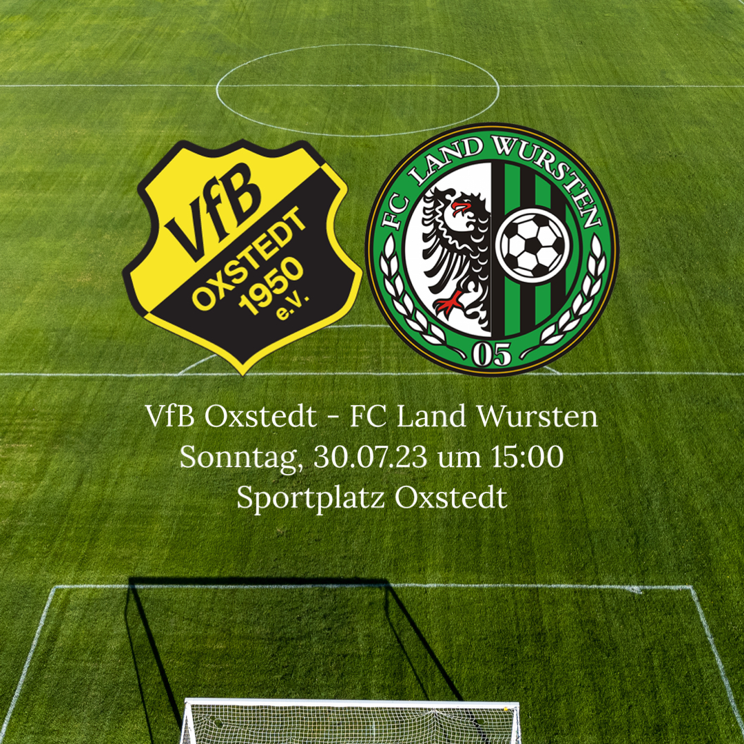 You are currently viewing Krombacher Pokal (1. Runde): VfB Oxstedt – FC Land Wursten