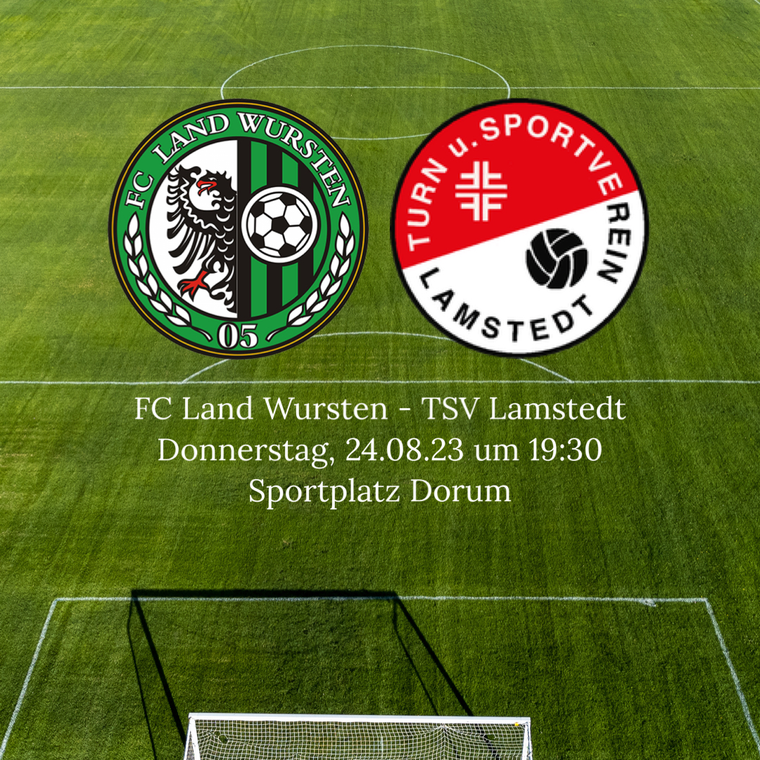 You are currently viewing 4. Spieltag: FC Land Wursten – TSV Lamstedt