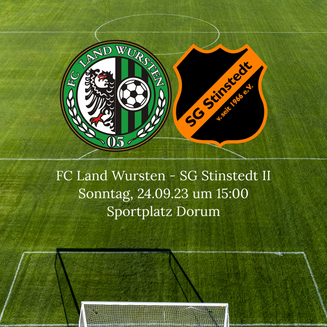 Read more about the article 8. Spieltag: FC Land Wursten – SG Stinstedt II