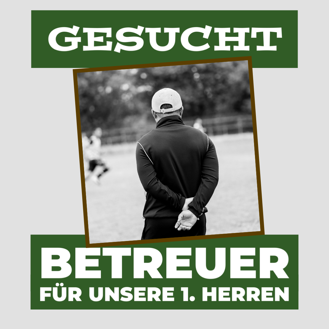 Read more about the article Betreuer/in für unsere 1. Herren gesucht