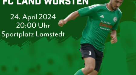 19. Spieltag (Nachholspiel): TSV Lamstedt – FC Land Wursten 