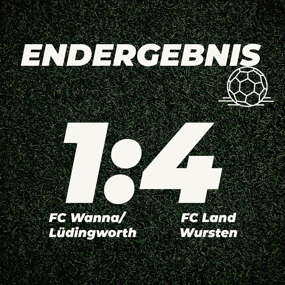 Du betrachtest gerade 1. Spieltag: FC Wanna/Lüdingworth – FC Land Wursten 1:4